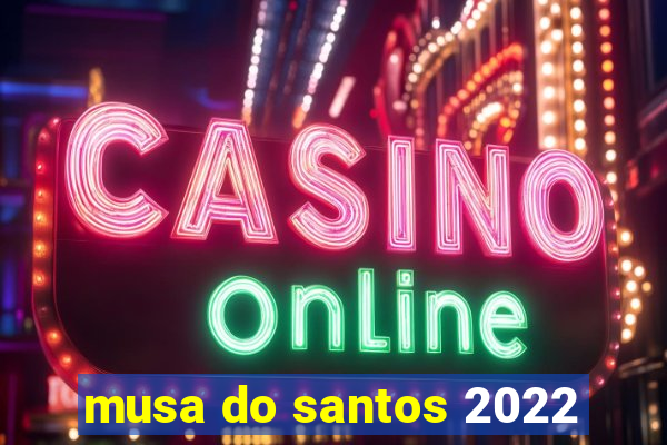 musa do santos 2022